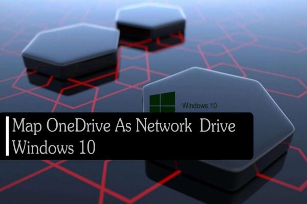 Cách ánh xạ OneDrive thành ổ đĩa mạng trong hệ thống Windows 10